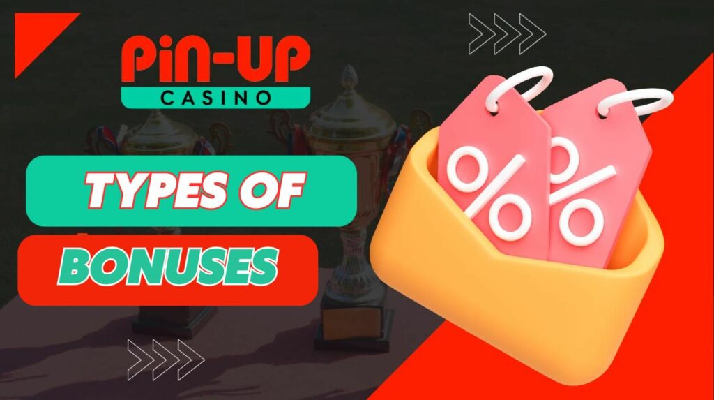 PinUp Casino India types of casino and betting bonuses