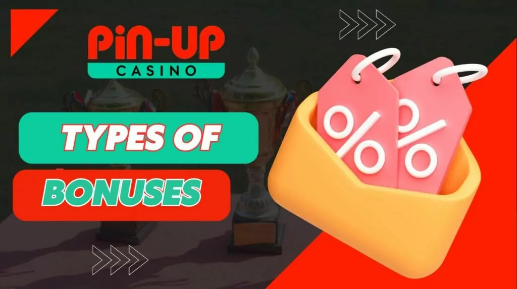 PinUp Casino India types of casino and betting bonuses